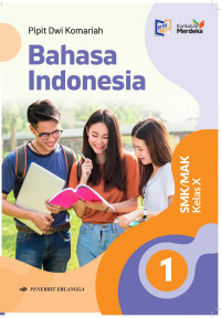 Image of Bahasa Indonesia untuk SMK/MAK kelas 10/ Kurikulum Merdeka